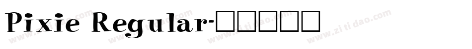 Pixie Regular字体转换